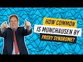 How Common is Munchausen By Proxy Syndrome?