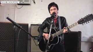 Johnny Marr - New Town Velocity &amp; There&#39;s A Light That Never Goes Out Live at BrewDog&#39;s Virtual AGM