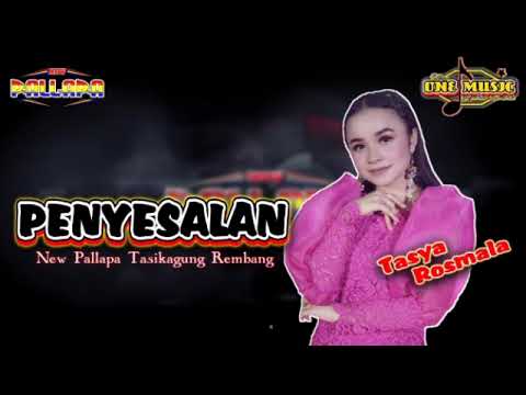 PENYESALAN Tasya Rosmala NEW PALLAPA Tasik Agung Rembang