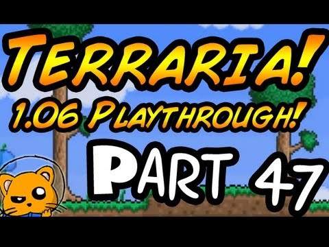 Terraria 1.06 - Episode 47 - A Gathering Mission