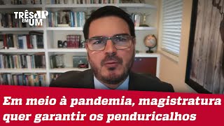 Rodrigo Constantino: Judiciário cheio de privilégios e distorções