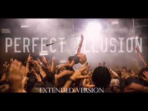 Lady Gaga - Perfect Illusion Extended Version