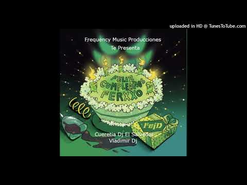 Reggaeton Ferxxo Mix By Cueretia Dj Sv Ft. Vladimir Dj - FMP