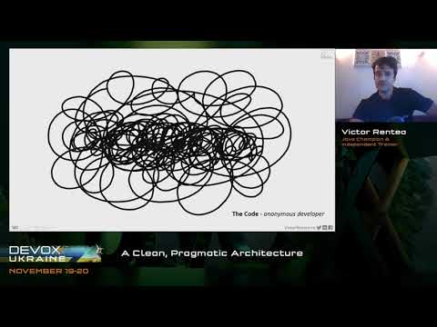 DevoxxUA 2021. Victor Rentea. A Clean, Pragmatic Architecture