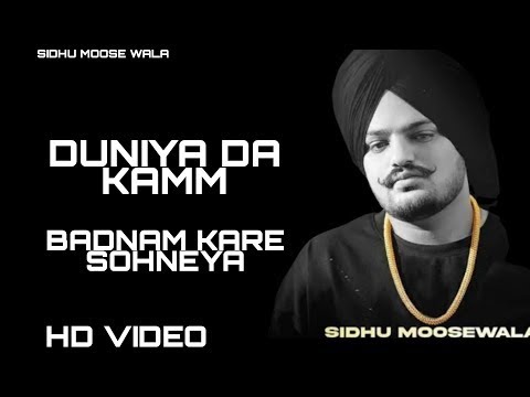 Duniya Da Kam Badnam Kar Soniye (Official Video) Sidhu Moose Wala | Duniya Da Kam Badnam Kar Soniye