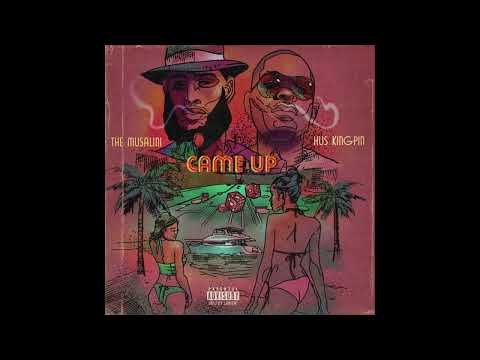 @HusKingpin FT. MUSALINI - CAME UP