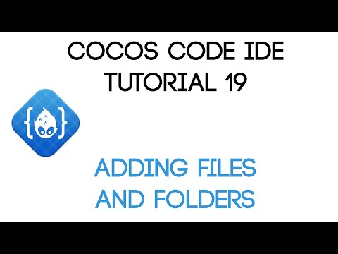 Cocos Code IDE V1 Tutorial 19 Adding Files And Folders