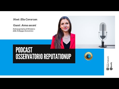 Osservatorio ReputationUP - Anna Ascani