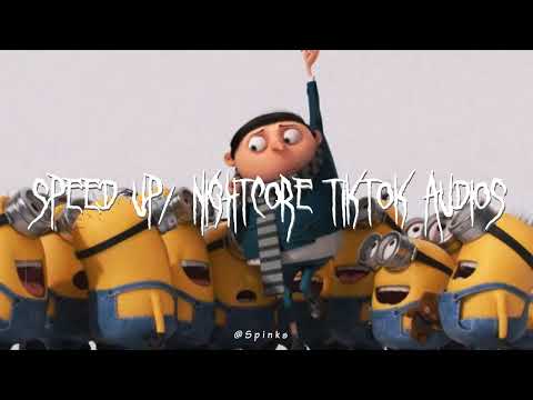 Speed up/nightcore tiktok audios part250 ♡