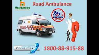 Get Hanuman Road Ambulance Service in Madhubani at Low Price