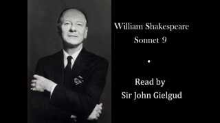 Sonnet 9 by William Shakespeare - Read by Sir John Gielgud