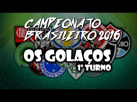 Campeonato Brasileiro 2016 - Os Golaços - 1º Turno