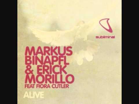 Markus Binapfl & Erick Morillo feat. Fiora Cutler - Alive Part2