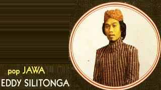 Download lagu Memories Of Eddy Silitonga (Pop Jawa) mp3 Download lagu Memories Of Eddy Silitonga (Pop Jawa) mp3