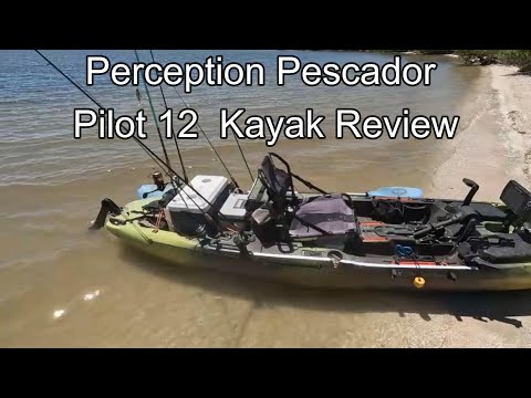 Perception Kayaks - Pescador Pilot 12 Review