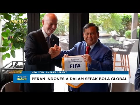 PRESIDEN PRABOWO BERTEMU FIFA TEGASKAN KOLABORASI SEPAK BOLA INDONESIA
