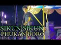 SIKUN SIKUN || PHUKAN BORO || OFFICIALS VIDEO || #phukanboro