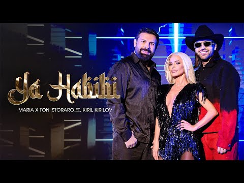MARIA x TONI STORARO ft. KIRIL KIRILOV - YA HABIBI | OFFICIAL 4K VIDEO 2024