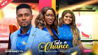 TAKE A CHANCE (New Movie) Maurice Sam, Chinenye Nnebe, Emmanuela Iloba 2023 Nigerian Nollywood Movie