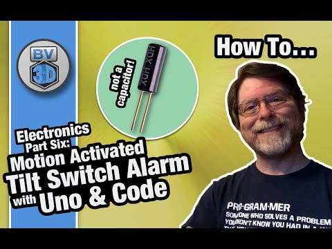 Get Started in Electronics #6 - Motion-Activated Tilt Switch Uno Alarm!