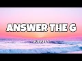Answer The G Supafly Lyrics