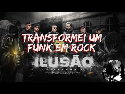 ILUSÃO "CRACOLÂNDIA" (ROCK Version) - Alok, MC Hariel, MC Davi, MC Ryan SP, Salvador da Rima e Djay