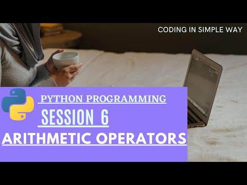 Arithmetic Operators In Python Session 6