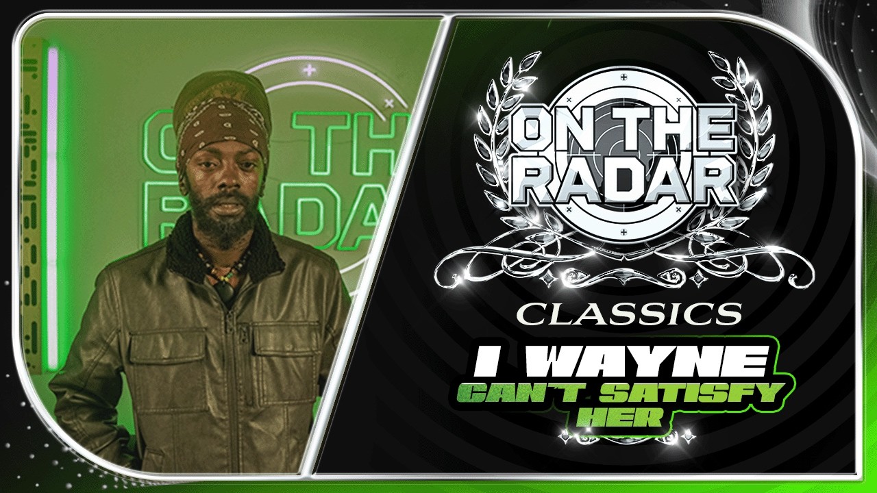 I Wayne "Can't Satisfy Her" | On The Radar Performance