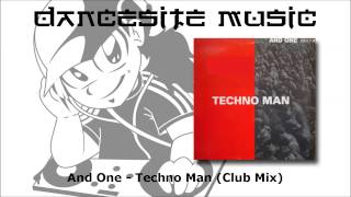 And One - Techno Man (Club Mix)
