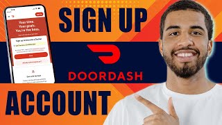 How to Sign up for Doordash Dasher Account (2024)
