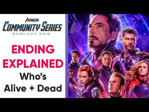 Avengers Endgame ENDING EXPLAINED - Who's Alive + Dead