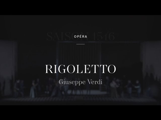 « Rigoletto » - Trailer