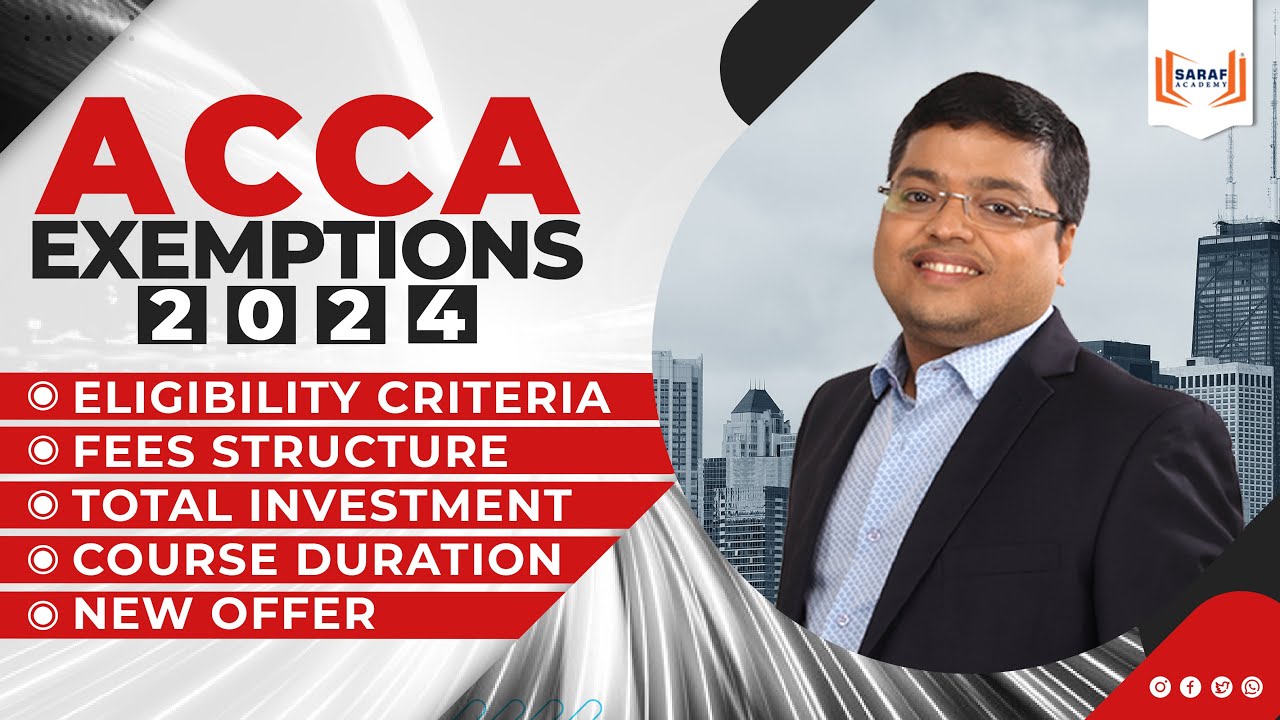 ACCA Exemptions 2024 | Eligibility Criteria | Total ACCA Exemptions Fees | NEW DISCOUNT OFFER