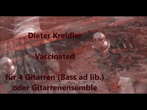 Dieter Kreidler Vaccinated für 4 Gitarren (Bass ad lib.) oder Gitarrenensemble