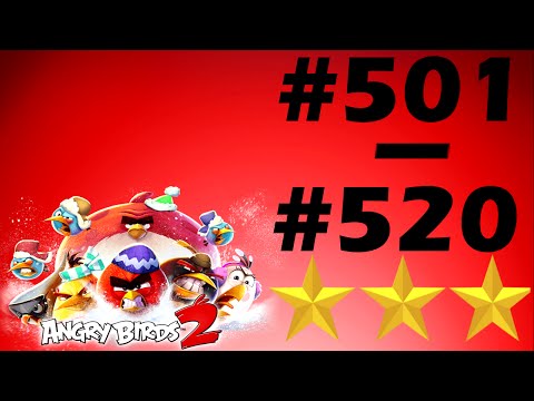 Angry Birds 2-Bamboo Forest Gravity Grove Levels {501-520} Three Star Walkthrough