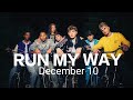 RUN MY WAY - December 10