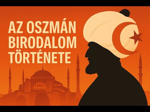 Az Oszmán Birodalom Története