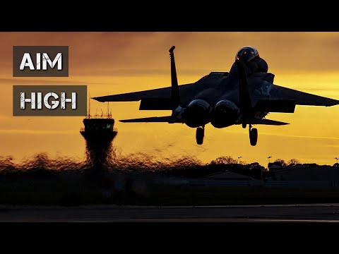 [Air Force Fighter Pilots] Aim High (Motivational)