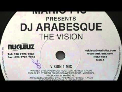 Mario Piu aka DJ Arabesque - The Vision (Vision 1 Mix) (HD)