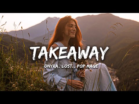 Onyra, Lost., Pop Mage - Takeaway (Magic Cover Release)