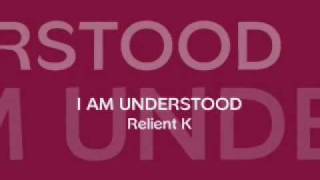 PLAKDA - Relient K - I Am Understood