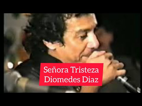 Señora Tristeza - Diomedes Diaz & Cocha Molina en Vivo