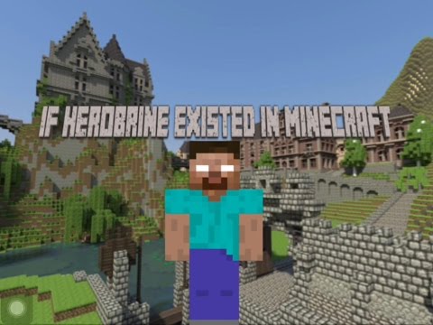 If Herobrine Existed In Minecraft