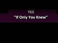 If Only You Knew   -   Yes