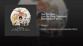 Queen - Teo Torriate (Let us Cling Together)