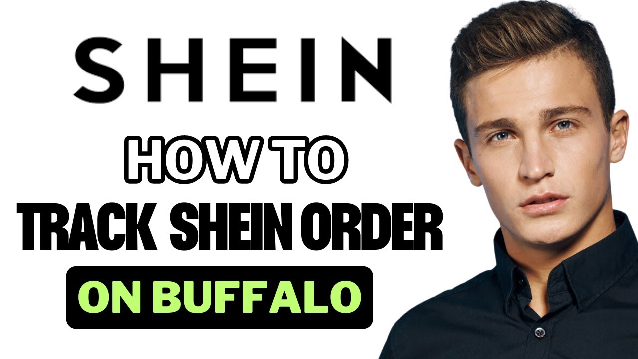 How To Track Shein Order On Buffalo