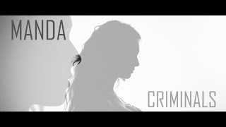 Manda - Criminals  [Official Video]