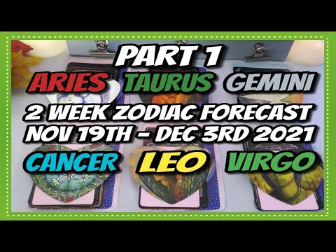 PART 1 - 2 WEEK ZODIAC FORECAST - ALL SIGNS - NOV 19TH - DEC 3RD 2021 - TIME STAMP IS BELOW