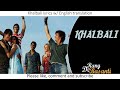 Khalbali lyrics w/ English translation|Rang De Basanti|Aamir Khan|Siddharth|Soha|Nacim