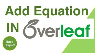 Add Equation Overleaf | How to Write Equation in Overleaf